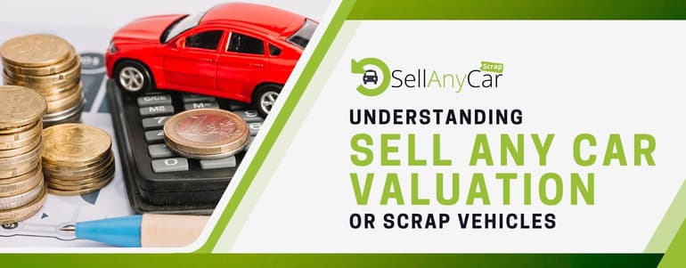 Understanding Sell Any Car Valuation for Scrap Vehicles