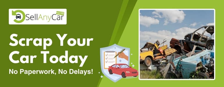 Scrap Your Car Today – No Paperwork, No Delays! Scrap Your Car Today – No Paperwork, No Delays!